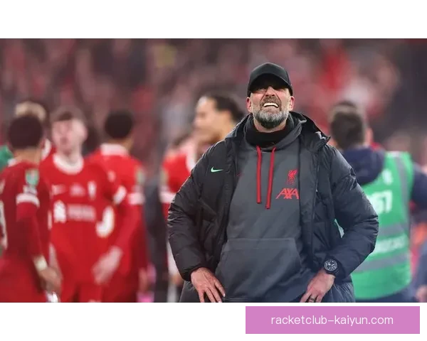 克洛普球员使用情况分析，球队表现稳健值得关注