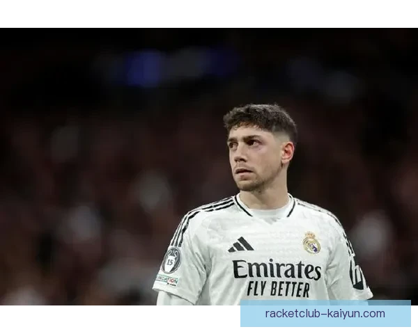 巴尔韦德迎来皇马出场里程碑，状态持续提升受到关注